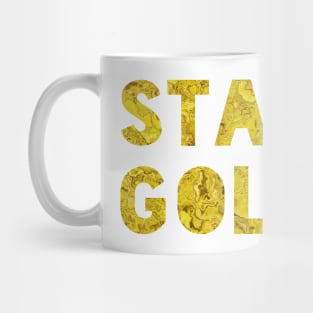 Stay Gold Mug